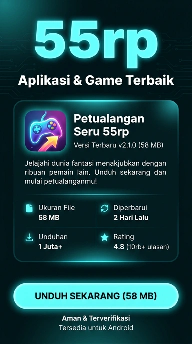 Panduan Lengkap Unduh dan Instal APK 55rp